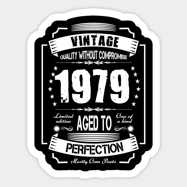 Vintage 1979 Aged to Perfection Vintage 1979 Aged To Perfection